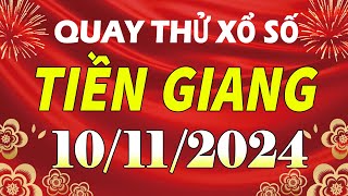 Quay thử kết quả xổ số Tiền Giang ngày 10 tháng 11  XSTG  KQXSTG  SXTG  Quay thử xs Tiền Giang [upl. by Zined718]