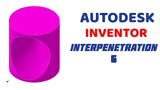 INTERPENETRATION PROBLEMS IN  Autodesk Inventor [upl. by Latsyrcal]