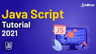 JavaScript Tutorial For Beginners  JavaScript Training  JavaScript Course  Intellipaat [upl. by Lanuk552]