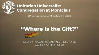 October 13 2024 UUCM Worship Service [upl. by Eugeniusz451]