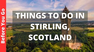 Stirling Scotland Travel Guide 12 BEST Things To Do In Stirling UK [upl. by Ahsitneuq]