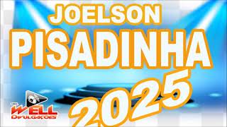 JOELSO DA PISADINHA 2025 [upl. by Idalia]