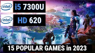 Core i5 7300U  HD Graphics 620 vs 15 GAMES in 2023 [upl. by Dahraf298]