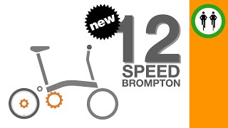 The new 12 speed Bromptons [upl. by Ydnak]