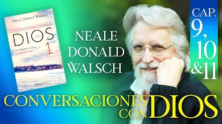 Conversaciones con Dios Libro 1 Capítulos 9 10 y 11 Neale Donald Walsch Audio Latino [upl. by Deroo]