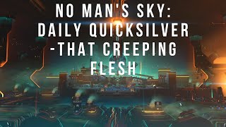 05172024  Daily Quicksilver Mission That Creeping Flesh [upl. by Nimzaj]