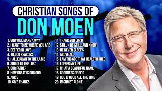 Don Moen Christian Songs 🙏 Ultimate Praise and Worship [upl. by Caniff107]