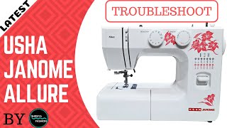 Troubleshoot Usha Janome Allure Sewing Machine Problems In Hindi  Why Needle And Thread Breaking [upl. by Nnylkcaj536]