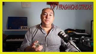 TOP 7 FRAGANCIAS CITRICAS [upl. by Kendricks27]