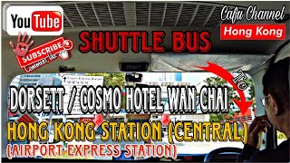 Trip To Hong Kong 08 Shuttle Bus From Cosmo Hotel To Airport Express Station [upl. by Jeanine117]