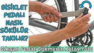 Bisiklet Pedalı Nasıl Sökülür  Takılır Sıkışan Pedalı Sökmenin Kolay Yolu [upl. by Cleon]