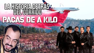 Pacas de A Kil0  La Historia Detrás del Corrido [upl. by Nywles337]