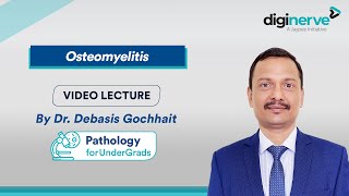 Lecture on quotOsteomyelitisquot by Dr Debasis Gochhait Pathology for UnderGrads [upl. by Nocam]