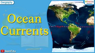 Ocean Currents  iKen  iKen Edu  iKen App [upl. by Ailaza]