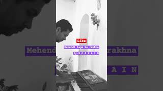 Mehndi Laga Ke Rakhna  piano cover 🎹 piano hindisongs pianocover [upl. by Hobbie]