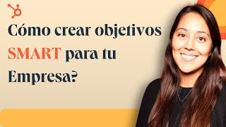 Cómo crear OBJETIVOS SMART Personales y para tu Empresa Principiantes [upl. by Ecallaw935]