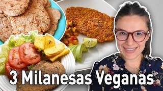 3 MILANESAS VEGANAS FÁCILES Y RÁPIDAS  VIDA VEGANA [upl. by Stanzel]