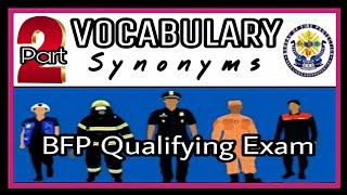 PART 2 VOCABULARY TEST Synonyms BFP WRITTEN QUALIFYING EXAM QWE FIRE OFFICER EXAMINATION [upl. by Gnol]