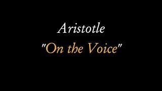 Aristotle quotOn the Voicequot Problemata XI spoken in reconstructed Ancient Greek [upl. by Ecyor]