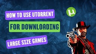 How to Use uTorrent For Downloading Large Size Games  Best Trick  Tairence [upl. by Sirret841]