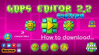 GDPS Editor 22 Download Tutorial pc [upl. by Einahets52]