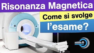 Risonanza Magnetica  Come si svolge lesame Tutto quello che devi sapere [upl. by Ahsenod]