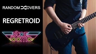 Starbomb  Regretroid Instrumental Cover [upl. by Hy]