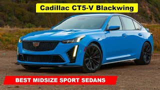 Best Midsize Sport Sedans for 2024  2024 Cadillac CT5 V Blackwing [upl. by Bellaude]