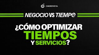 NEGOCIO VS TIEMPO OPTIMIZÁ TIEMPOS Y SERVICIOS EN TU SALÓN  CHERIMOYA OFICIAL [upl. by Feeney]