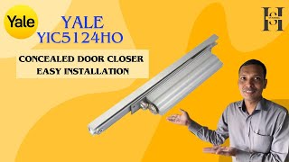 concealed Door closer Yale YIC 5124 HO Installation how to the concealed Door closer installation [upl. by Nottus]