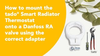 How to mount the tado° Smart Radiator Thermostat onto a Danfoss RA valve using the correct adapter [upl. by Eniahs935]