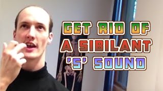 The S Sound How To Get Rid Of A Splashy Sibilant S [upl. by Abagail]