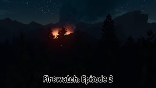 Firewatch Episode 3  Cozy Gameplay slowly becoming a horror game [upl. by Garrison]