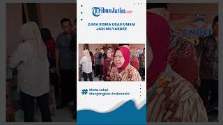 Cara Risma Ubah UMKM Jadi Milyarder [upl. by Tilden]