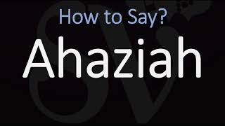 How to Pronounce Ahaziah CORRECTLY [upl. by Crescin]