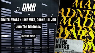 Dimitri Vegas amp Like Mike Coone Lil Jon  Join The Madness Official Audio [upl. by Hammond336]