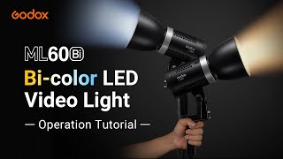 Godox Bicolor Video Light ML60Bi Operation Tutorial [upl. by Iolenta]