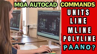 PAANO ANG MGA UNITS LINE MLINE PLINE COMMANDS SA AUTOCAD AUTOCAD COMMANDS LINE MLINE ETC [upl. by Goody709]