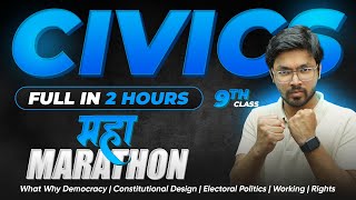 MAHAMARATHON  Full CIVICS Class 9 in OneShot  Democracy Design Electoral Working Rights [upl. by Norraj]