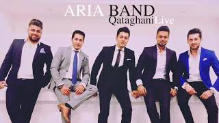 ARIA BAND  Live  Qataghani  2017 [upl. by Dohsar]