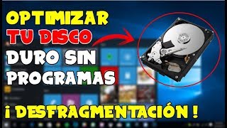 OPTIMIZA TU DISCO DURO DESFRAGMENTANDOLO  SIN PROGRAMAS [upl. by Ainex]