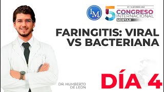 Faringitis Viral vs Bacteriana  5to Congreso Internacional Mortaji de Medicina  Día 4 [upl. by Olram148]