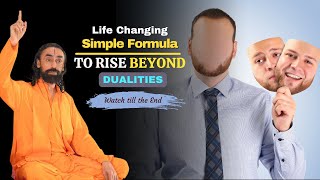 Simple Formula to Rise Beyond Dualities  Lesson from Bhagavad Gita  Swami Mukundananda [upl. by Aisyat]