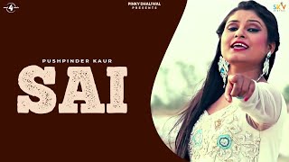 New Punjabi Songs 2014  Sai  Pushpinder Kaur  Latest Punjabi Songs 2014 [upl. by Hum]