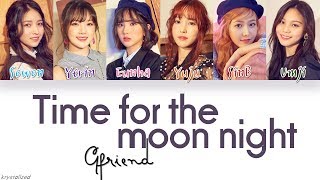 GFRIEND 여자친구  밤 Time for the moon night HANROMENG Color Coded Lyrics [upl. by Shelah]