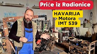 HAVARIJA Motora IMT 539 Priče iz radionice [upl. by Jeffy]