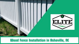 Vinyl Fence Installation in Asheville NC  Elite Lawn Care and Fence [upl. by Kellda]