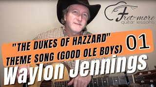 “The Dukes of Hazzard” Theme Song Good Ole Boys Waylon Jennings Guitar Lesson  Tutorial [upl. by Alinoel]