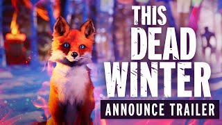 This Dead Winter  GAME ANNOUNCE TRAILER [upl. by Elolcin]