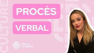 PROCÈS VERBAL  Le guide complet 📕⚖️ [upl. by Gridley]